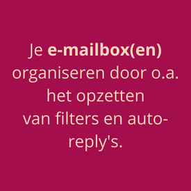Je e-mailbox(en) organiseren door o.a. het opzetten van filters en auto-reply's